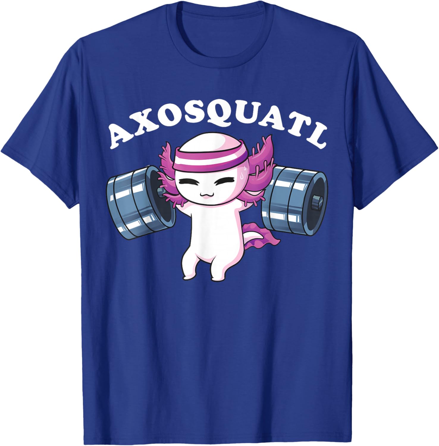 Squat Axolotl Shirt Axosquatl Powerlifting Cute Gym Workout T-Shirt - T-Shirt | Royal