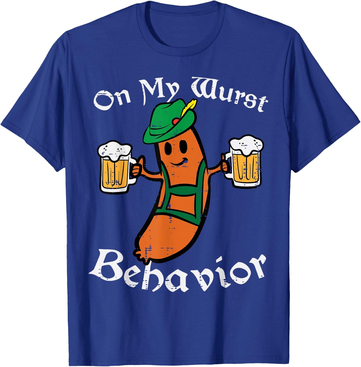 Oktoberfest On My Wurst Behavior Funny German Men Women T-Shirt - T-Shirt | Royal