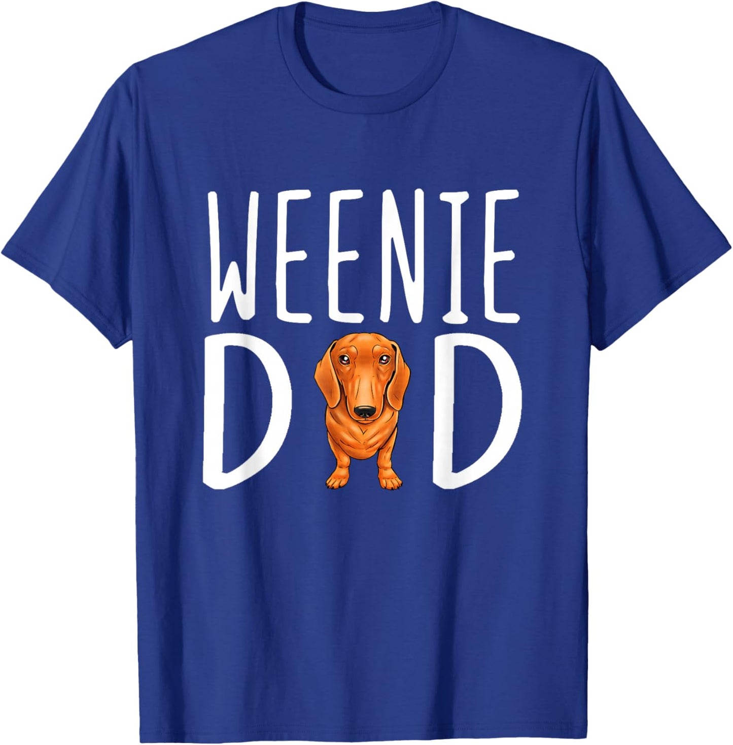 Weenie Papa Dachshund Dad Weenie Dad T-Shirt - T-Shirt | Royal