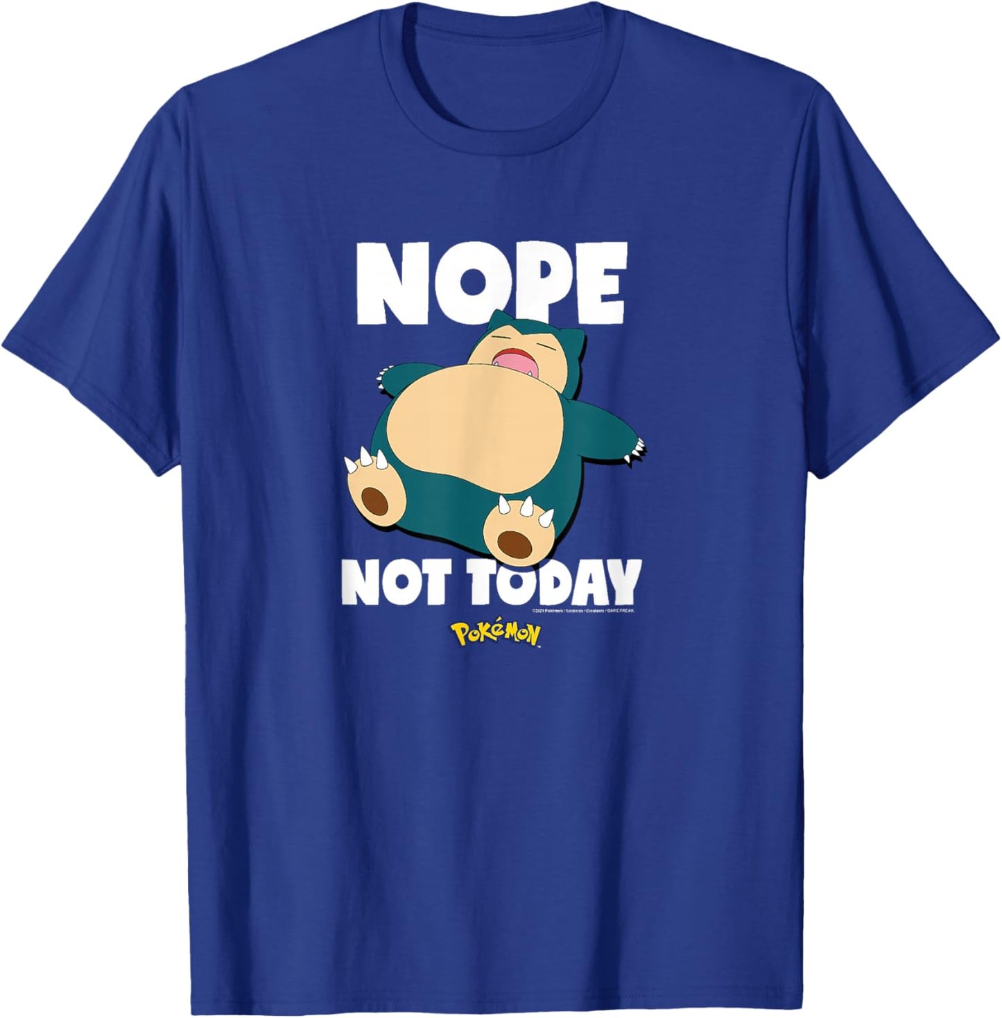 Pokémon - Nope Not Today Snorlax T-Shirt - T-Shirt | Royal