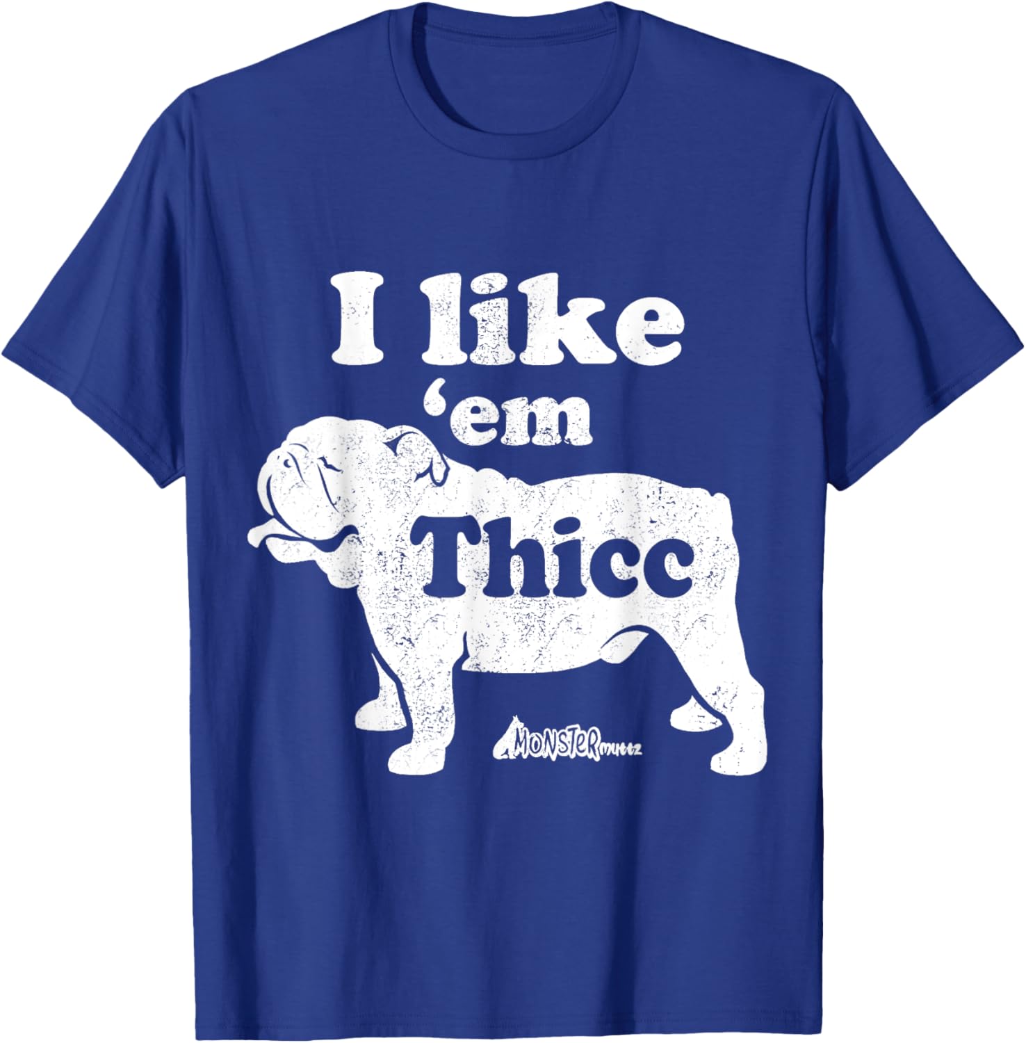 English Bulldog Top, Cute I Like Em Thicc, Chonky Bully Men Women Kids T-Shirt - T-Shirt | Royal