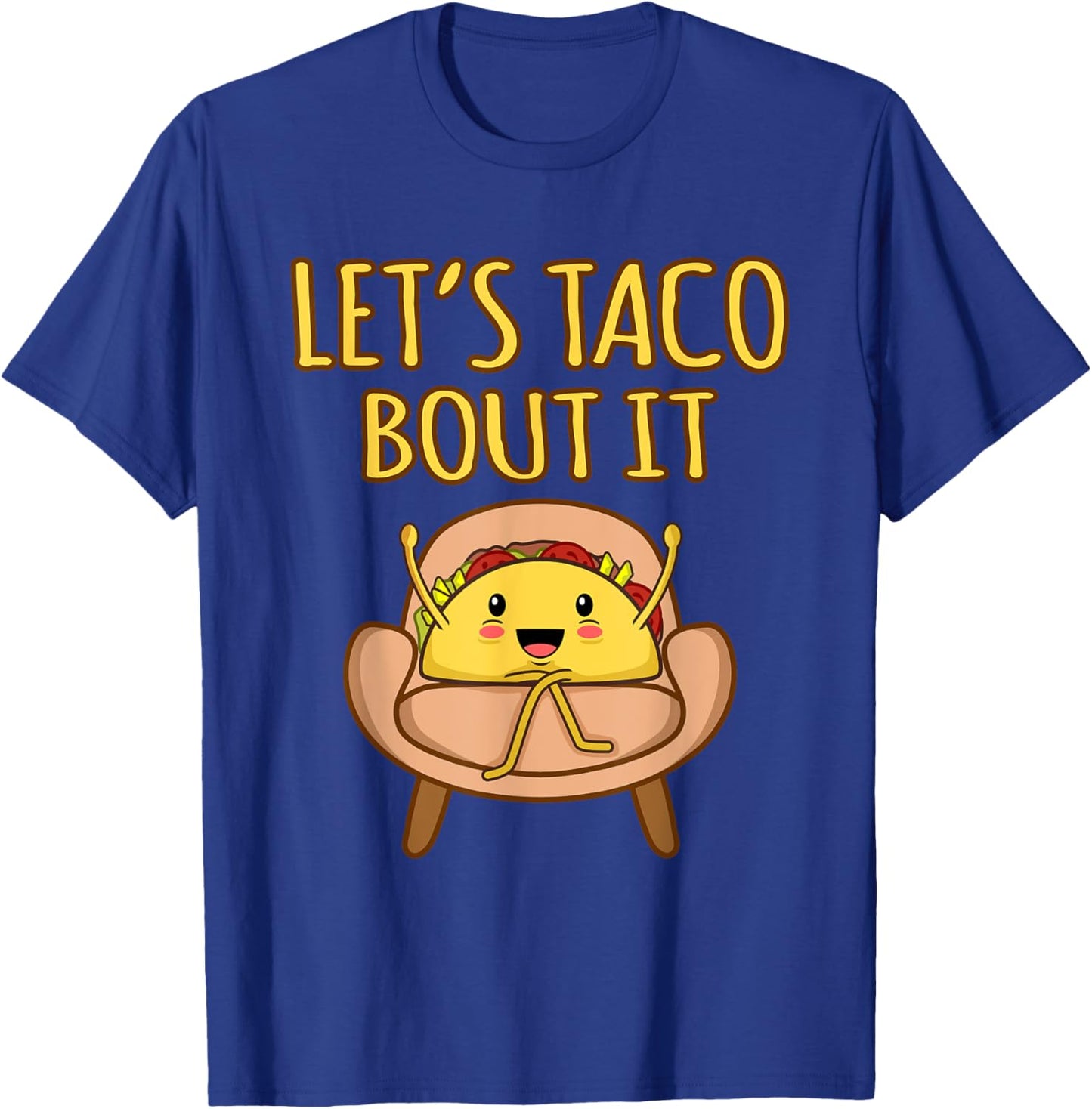 Let's Taco Bout It Funny Mexican Tacos Spice Food Graphic T-Shirt - T-Shirt | Royal