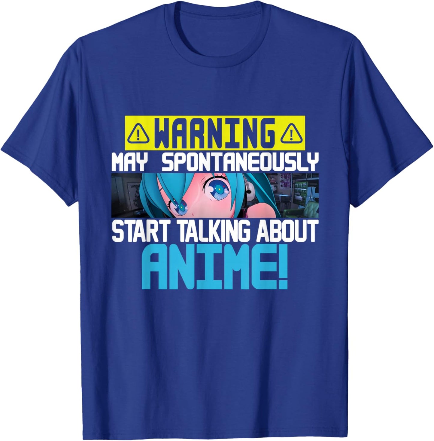 Warning May Spontaneously Start Talking About Anime Manga T-Shirt - T-Shirt | Royal