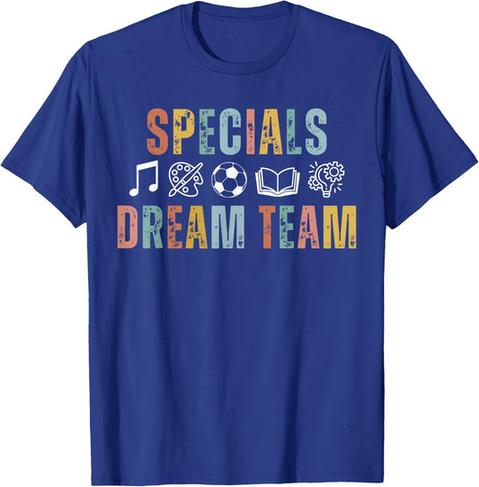 Specials Dream Team Teacher Back to School Art Music PE T-Shirt - T-Shirt | Royal