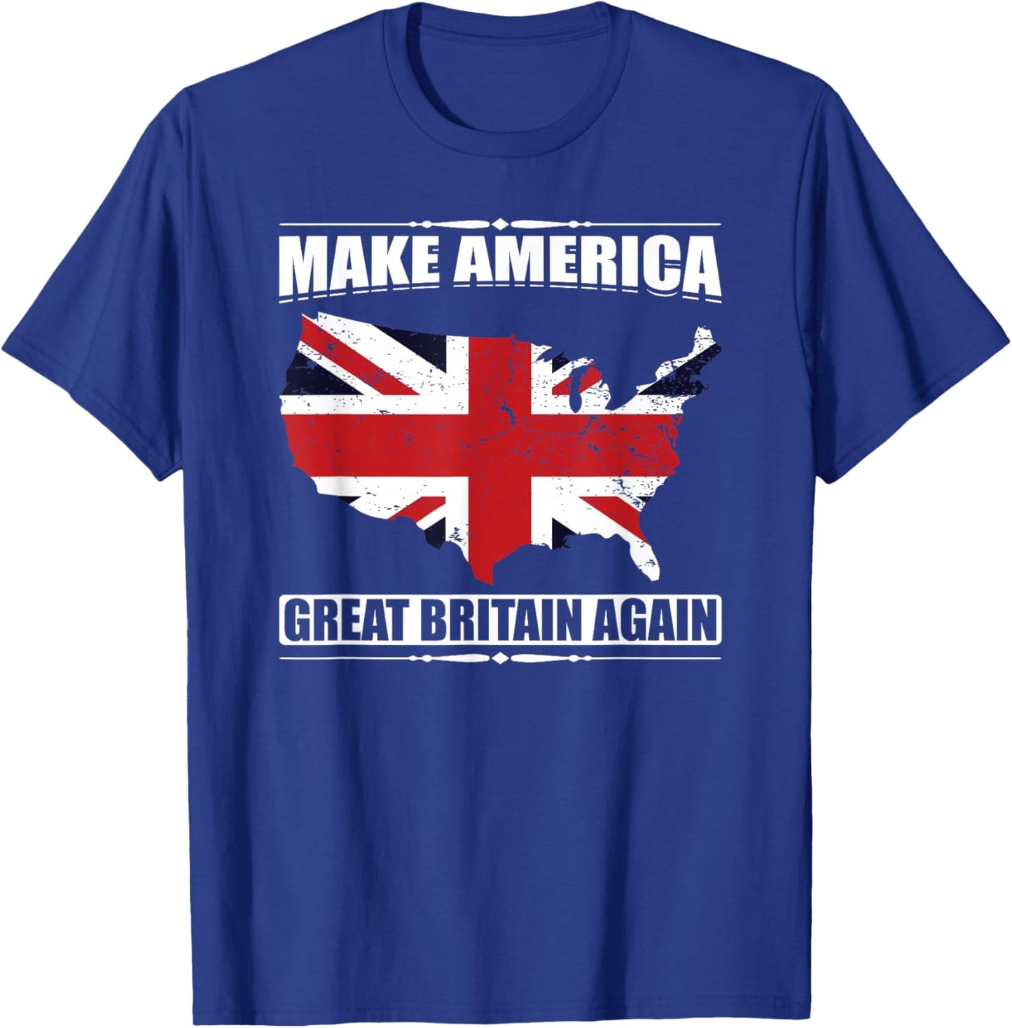 Make America Great Britain Again USA Map British Flag Humor T-Shirt - T-Shirt | Royal