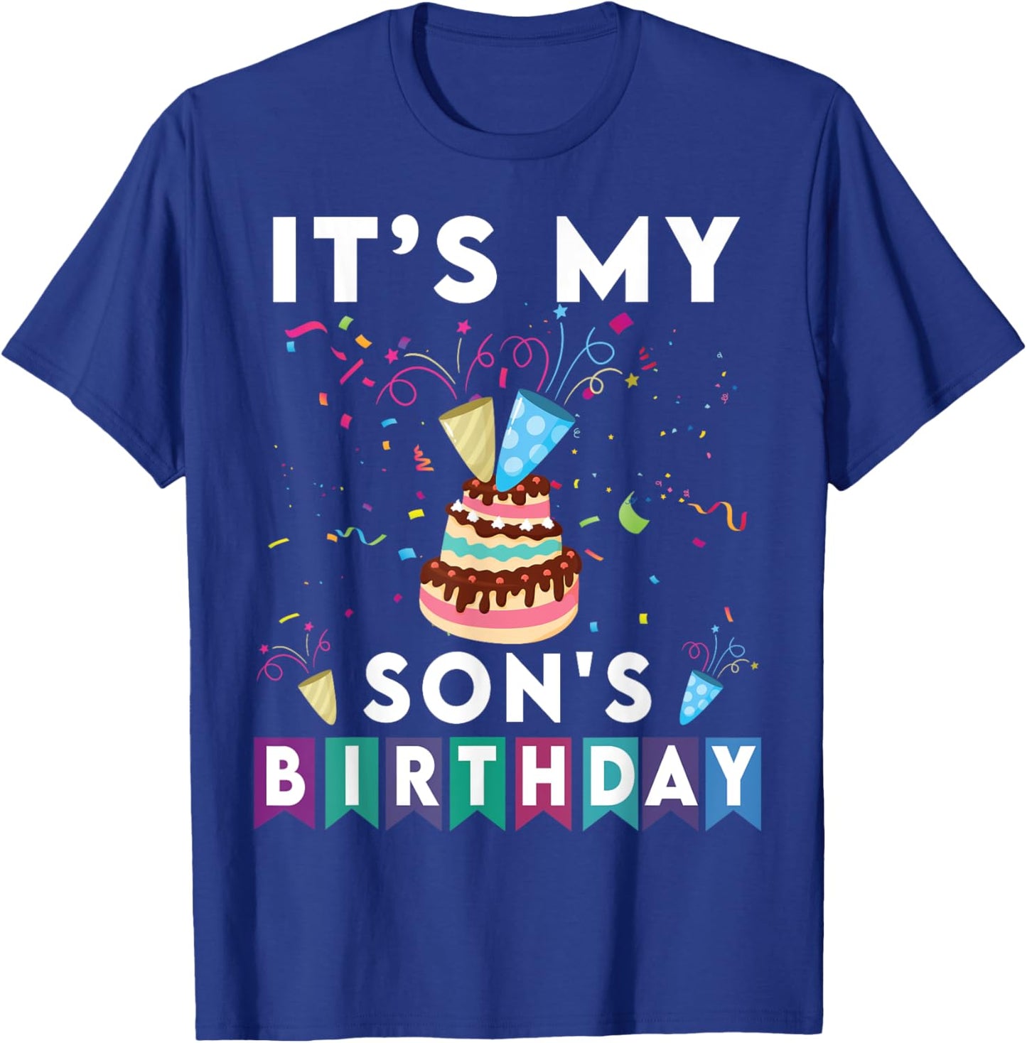 It's My Son's Birthday Family Matching confetti cake T-Shirt - T-Shirt | Royal