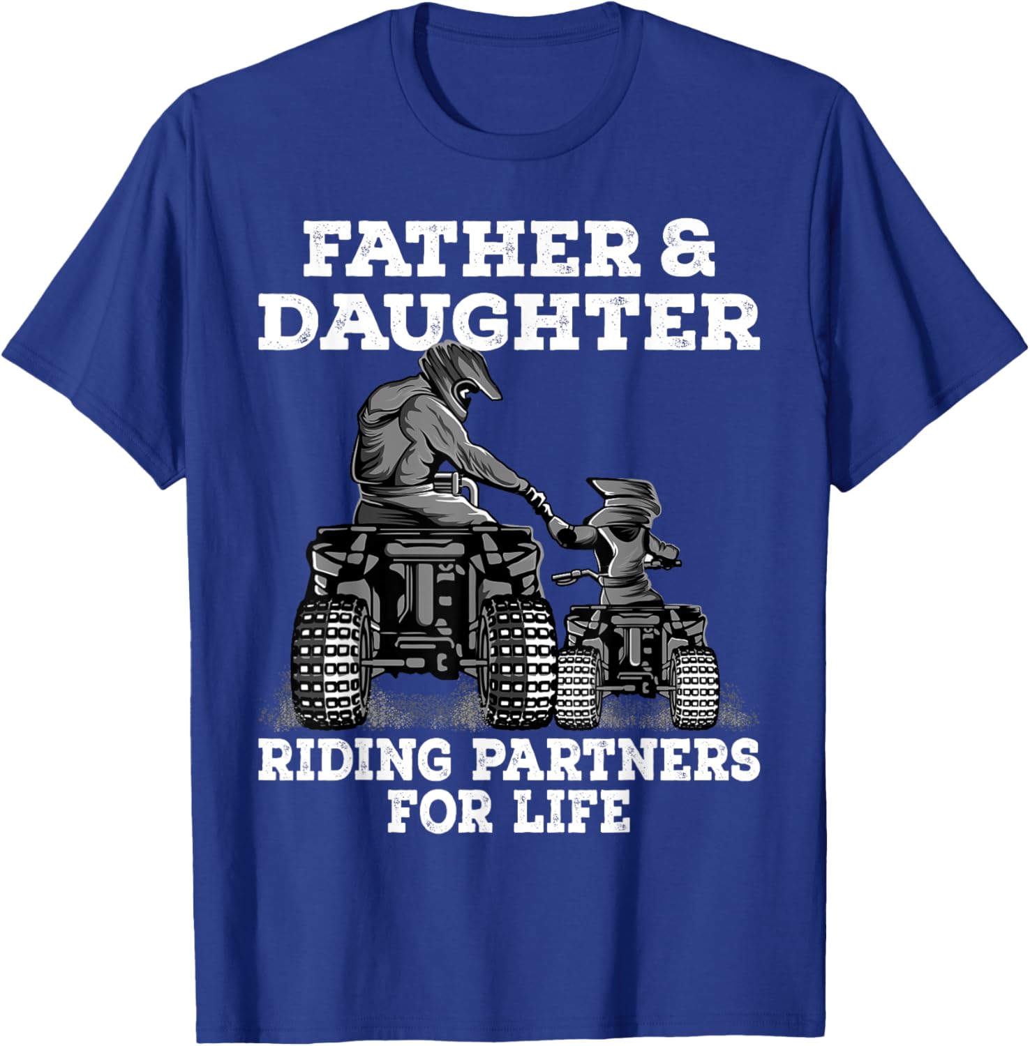 Quad Bike - Father and Daughter Riding Partners ATV Girl T-Shirt - T-Shirt | Royal