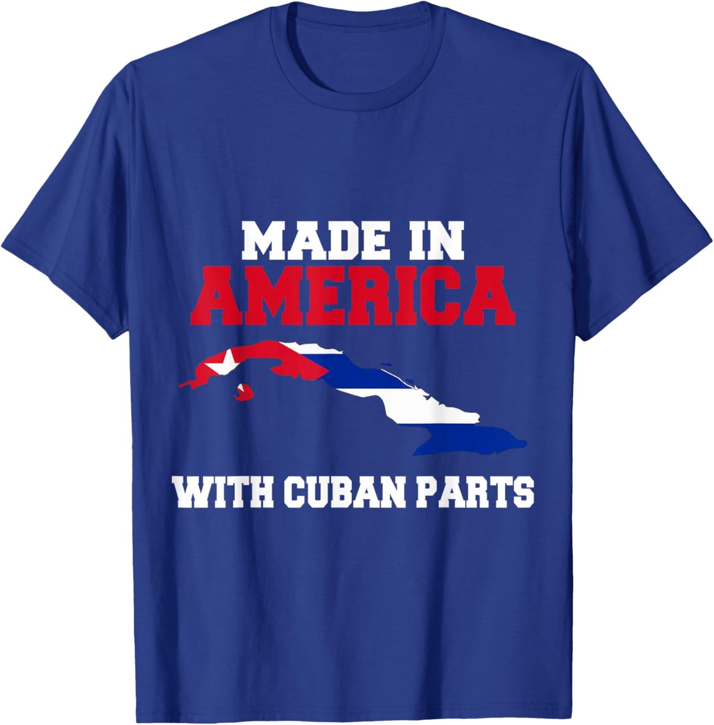 Made In America With Cuban Parts With Cuba Flag T-Shirt - T-Shirt | Royal