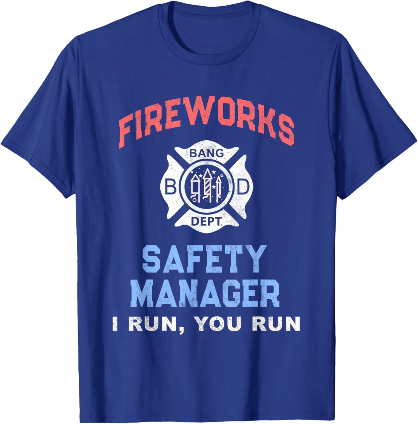 Funny FIREWORKS SAFETY MANAGER America Pyro Technician T-Shirt - T-Shirt | Royal