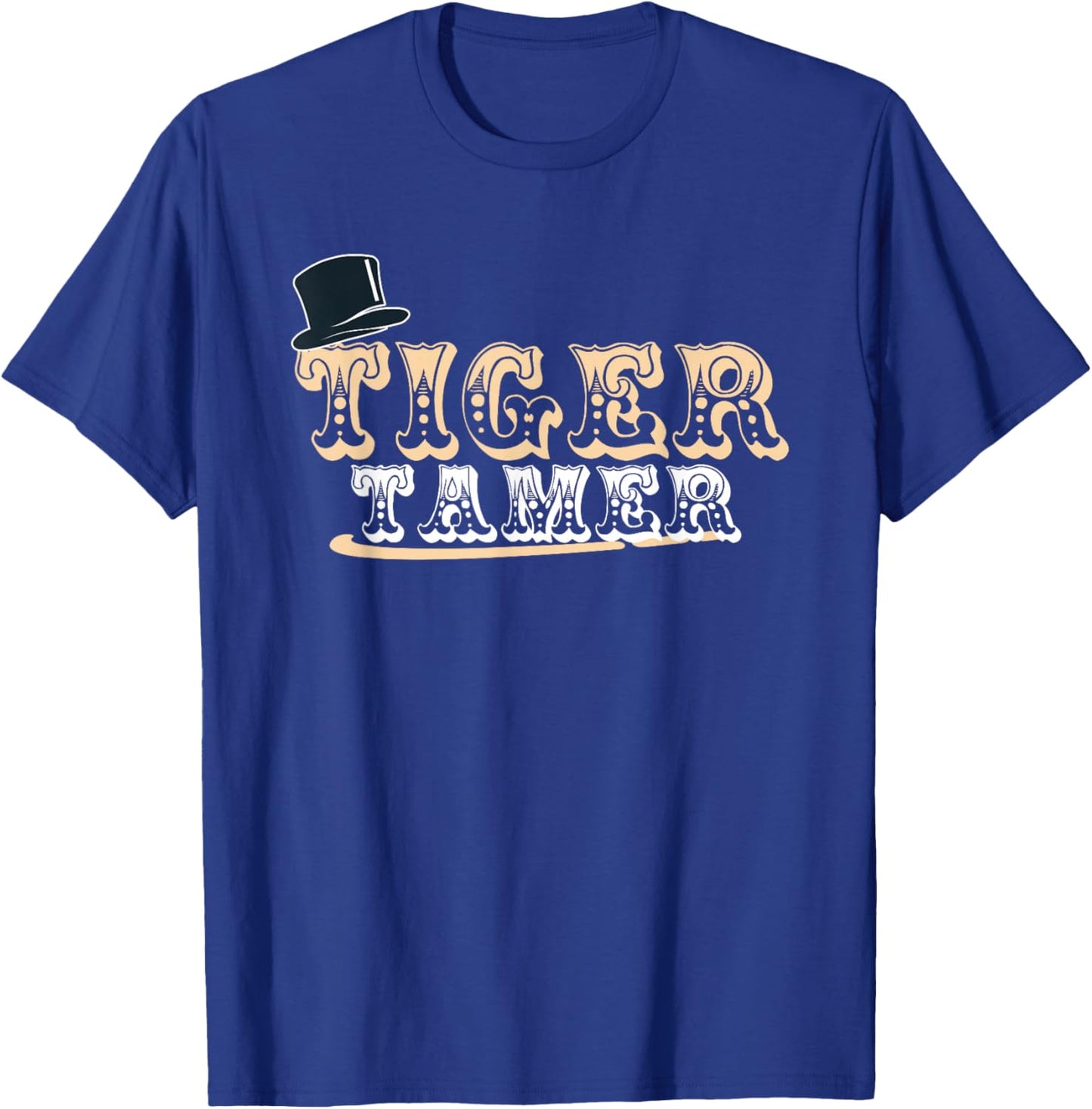 Tiger Tamer Funny Wild Cat Animal Circus Apparel T-Shirt - T-Shirt | Royal