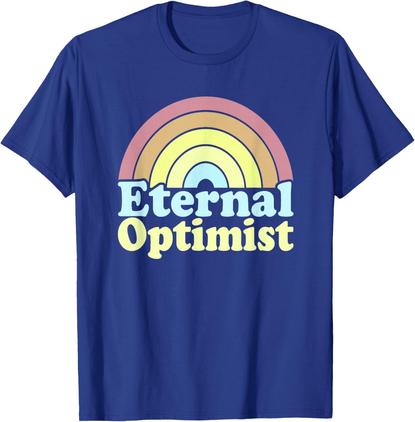 Eternal Optimist Retro Rainbow Pastel Positive Optimists T-Shirt - T-Shirt | Royal