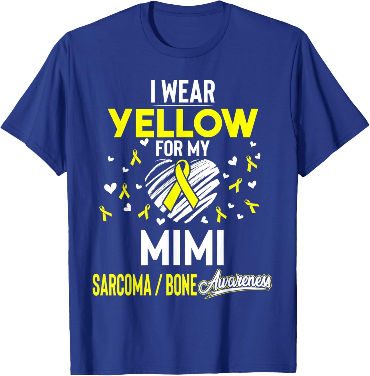 Sarcoma Bone Cancer I Wear Yellow For My Mimi T-Shirt - T-Shirt | Royal
