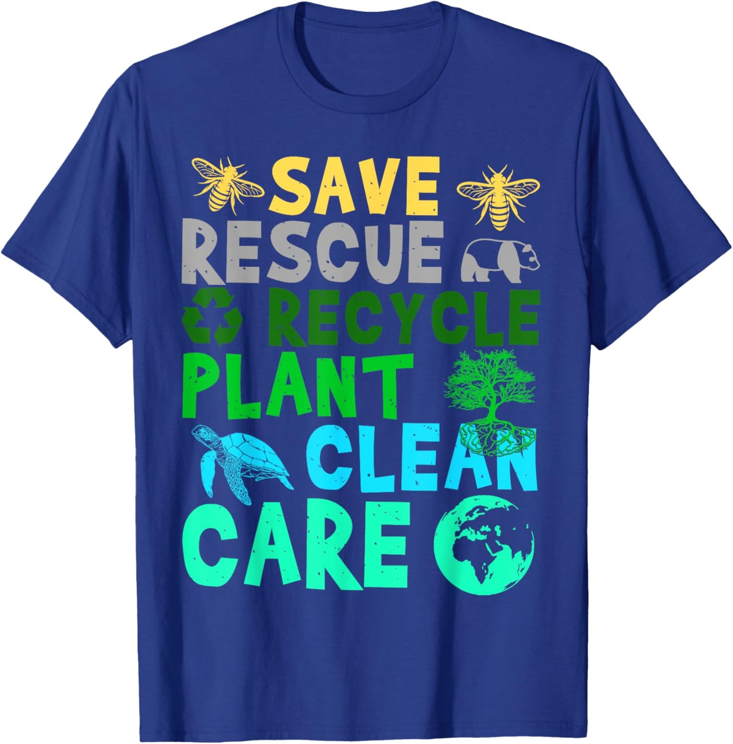 Earth Day Save Bees Rescue Animals Recycle Plastict 2022 T-Shirt - T-Shirt | Royal