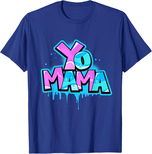 Yo Mama 80s 90s Hip Hop Lover Graffiti 1980's 1990s Fan T-Shirt - T-Shirt | Royal