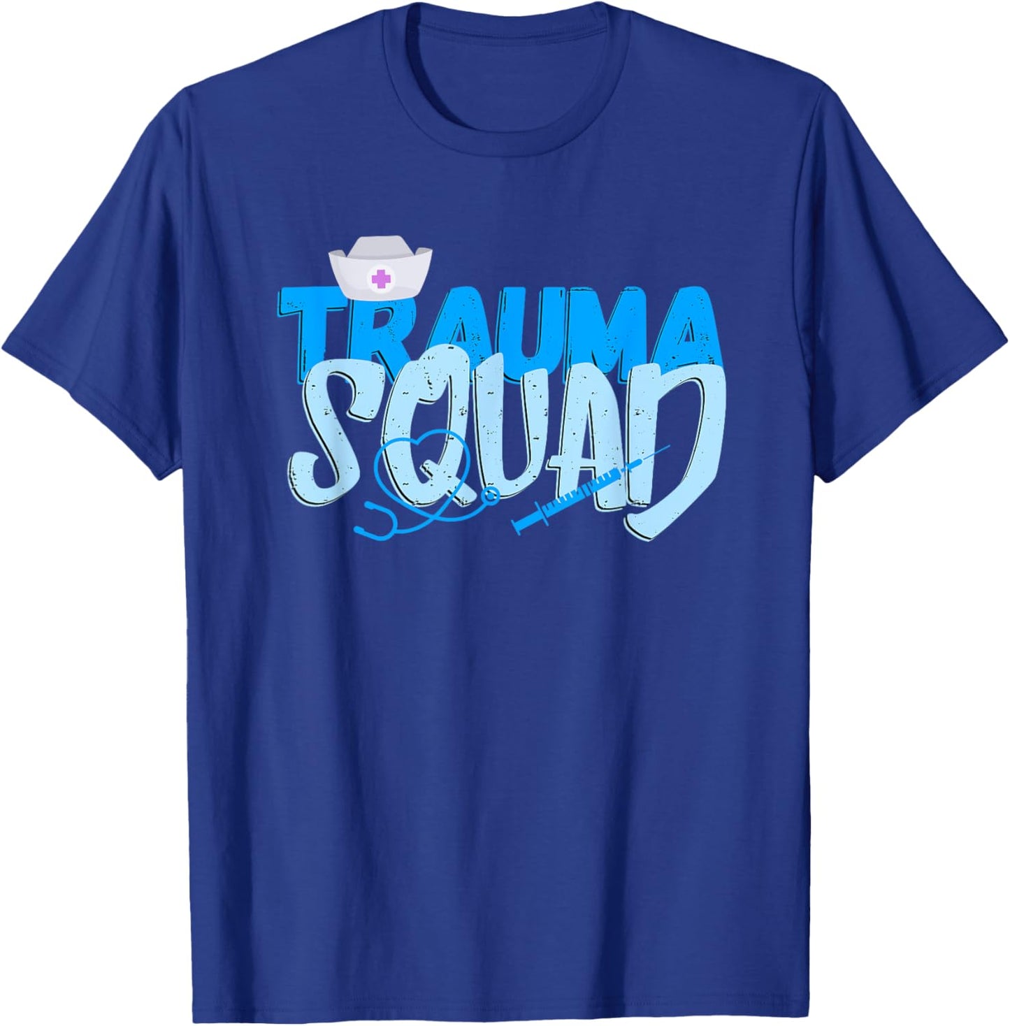 Trauma Nurse Medical Trauma Squad Nursing T-Shirt - T-Shirt | Royal