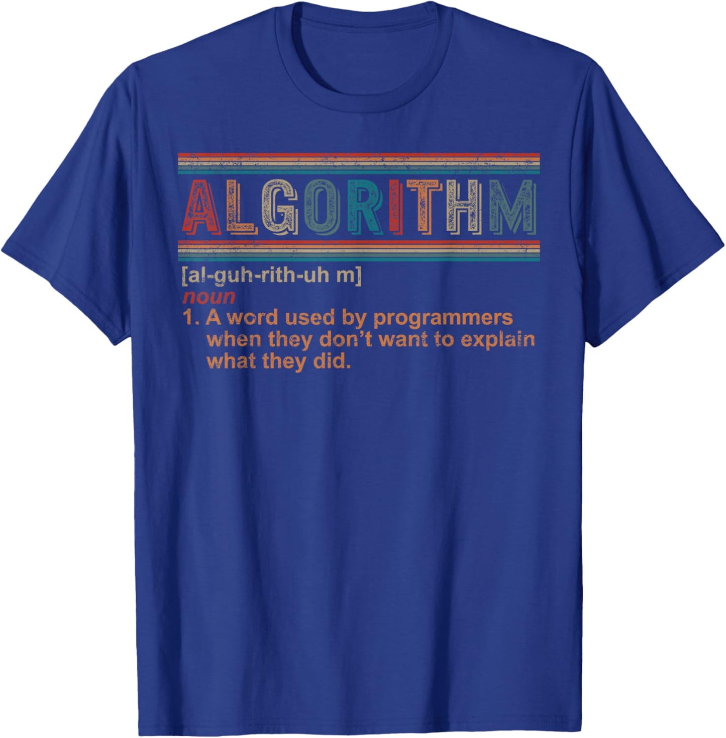 Algorithm Definition Programmer Software Engineer Geek Gift T-Shirt - T-Shirt | Royal