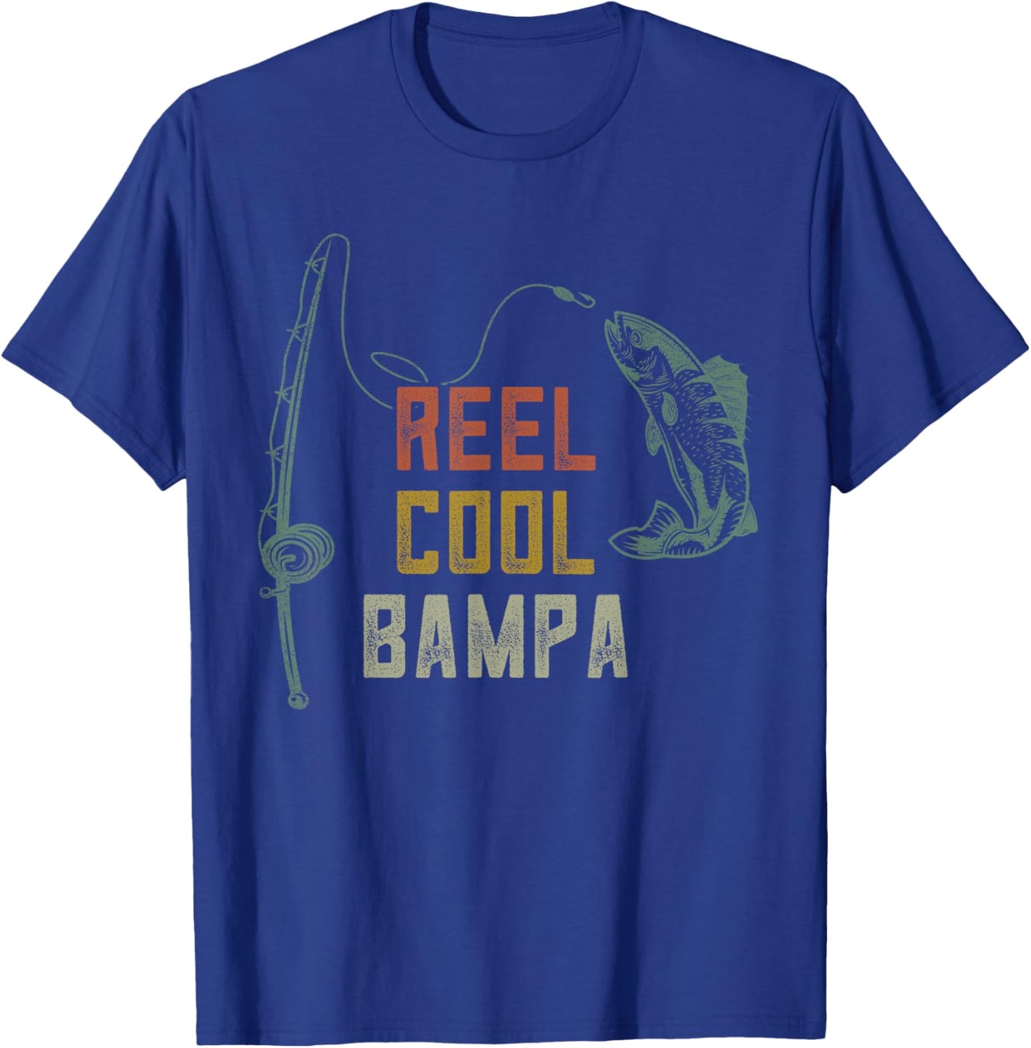 Reel Cool Bampa Fishing Shirts, Fathers Day Fisher Grandpa T-Shirt - T-Shirt | Royal
