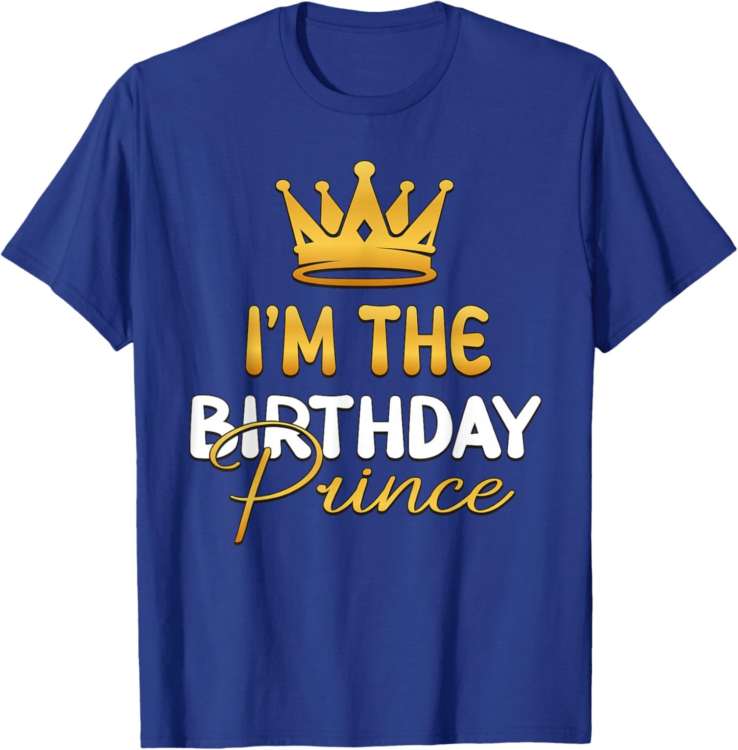 I'm The Birthday Prince Bday Party Idea Small T-Shirt - T-Shirt | Royal