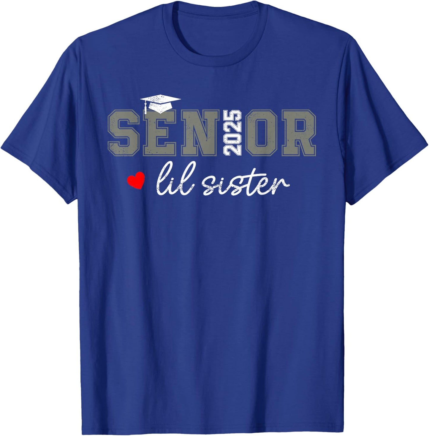 Senior 2025 Lil Sister Graduate Proud Sister Class of 2025 T-Shirt - T-Shirt | Royal