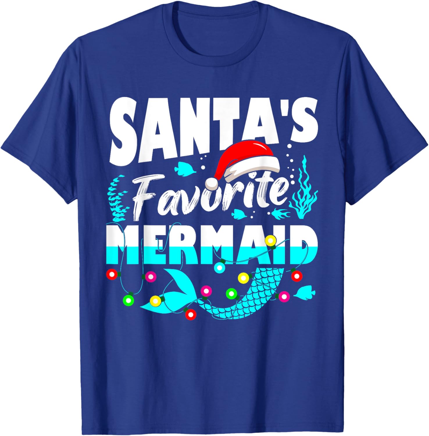 Santa's Favorite Mermaid Lover Christmas Xmas Funny T-Shirt - T-Shirt | Royal