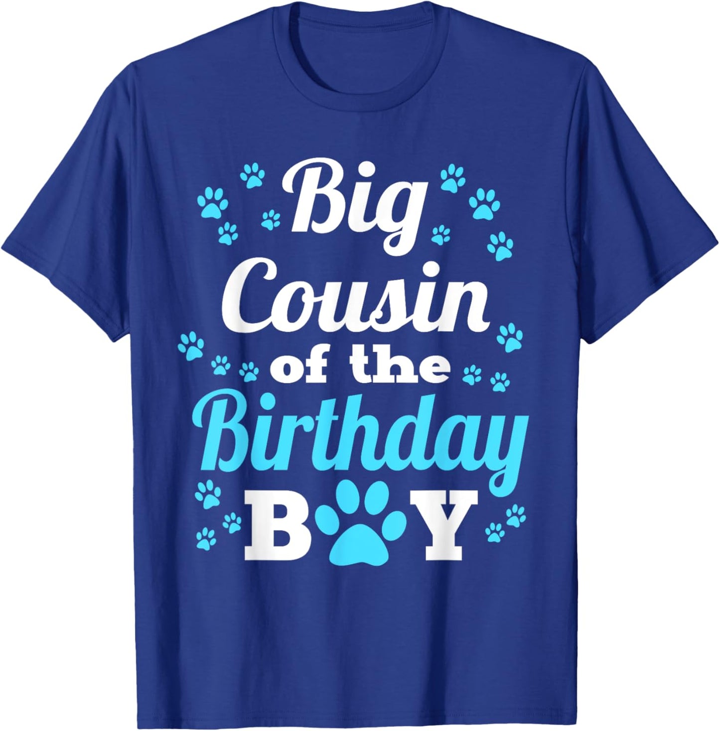 Big Cousin Of The Birthday Boy Dog Paw Bday Party T-Shirt - T-Shirt | Royal