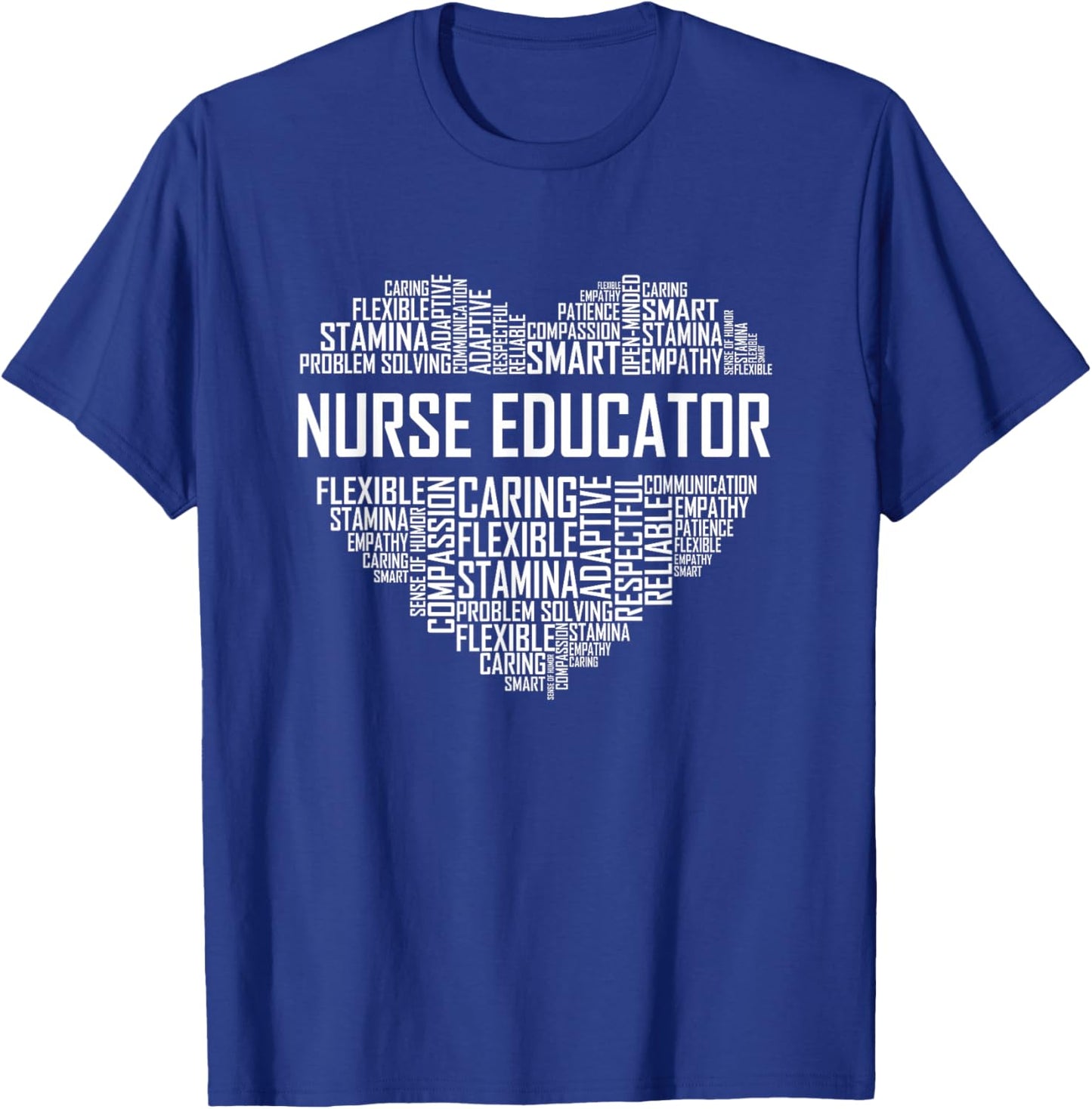 Nurse Educator Heart Nurse Educator Characteristics T-Shirt - T-Shirt | Royal
