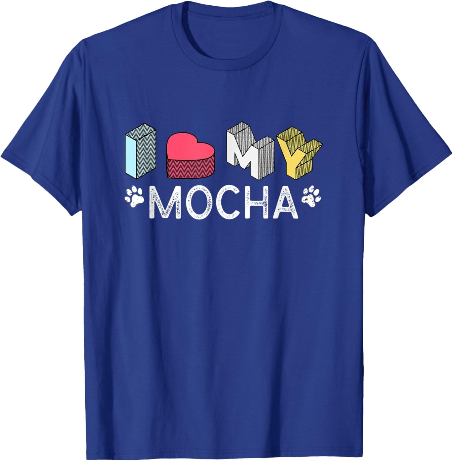 Mocha Personalized Dog Name Mocha Pet Lover T-Shirt - T-Shirt | Royal