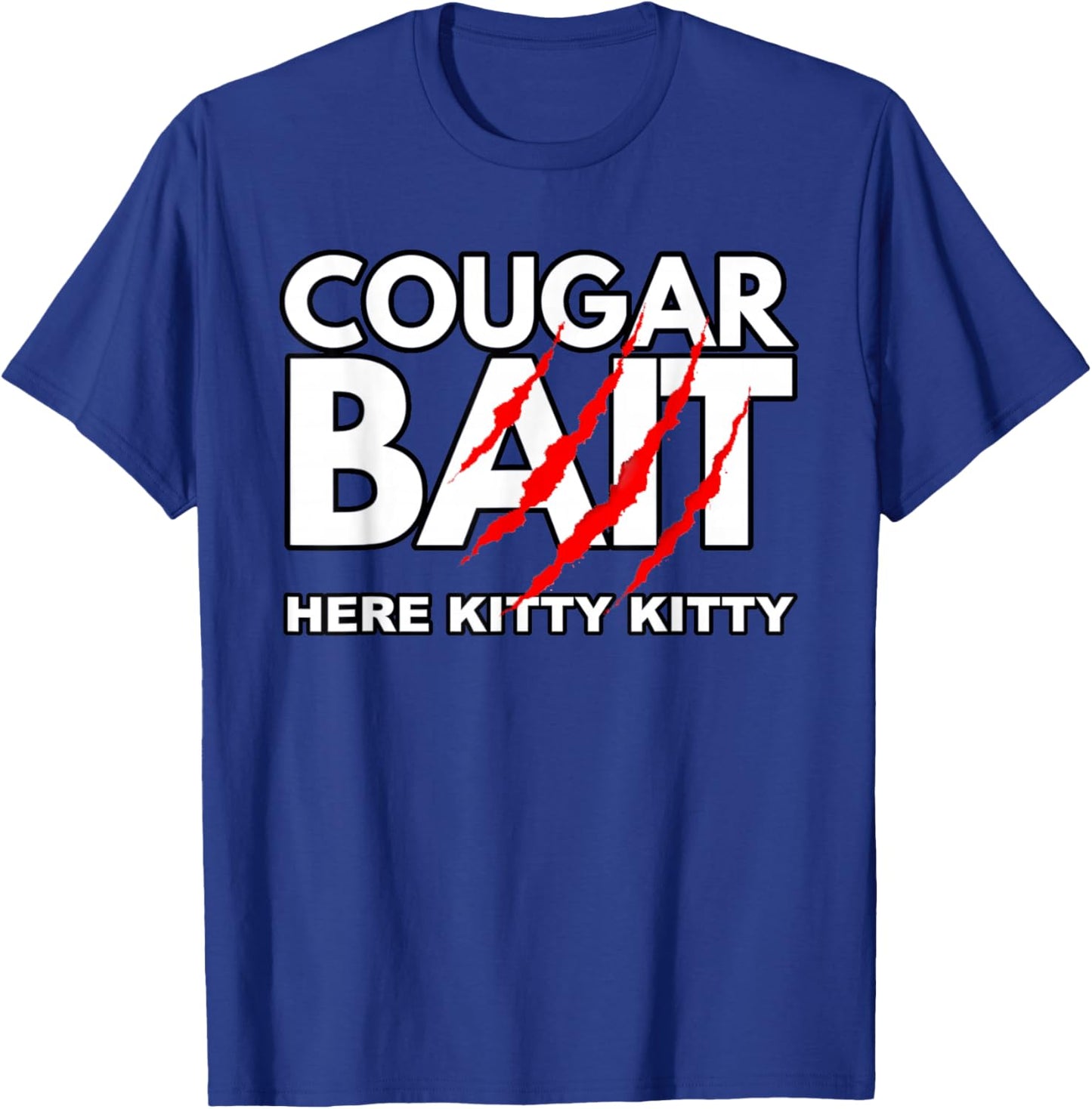 Cougar Bait Funny Halloween Costume Older Woman Younger Man T-Shirt - T-Shirt | Royal