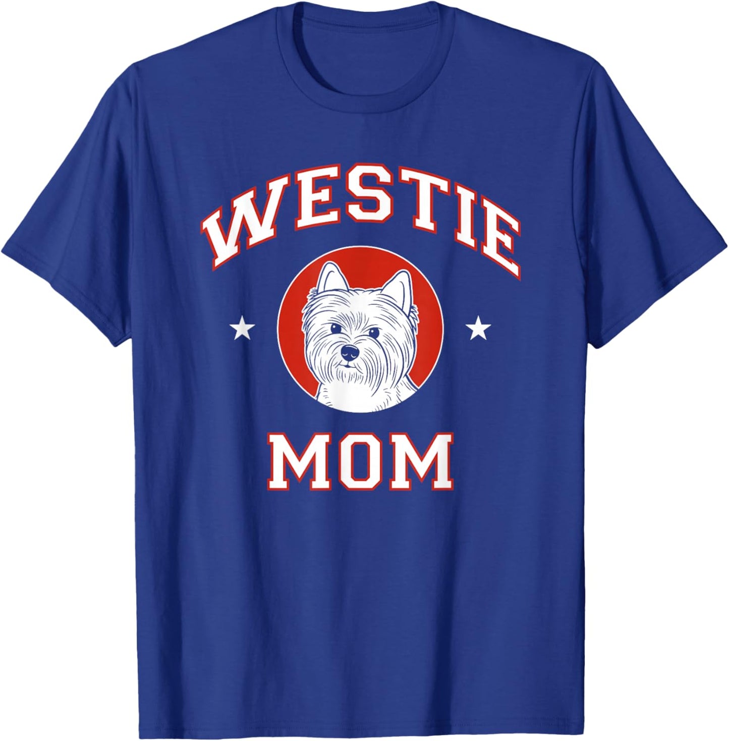 West Highland White Terrier Mom Westie Dog Mother T-Shirt - T-Shirt | Royal