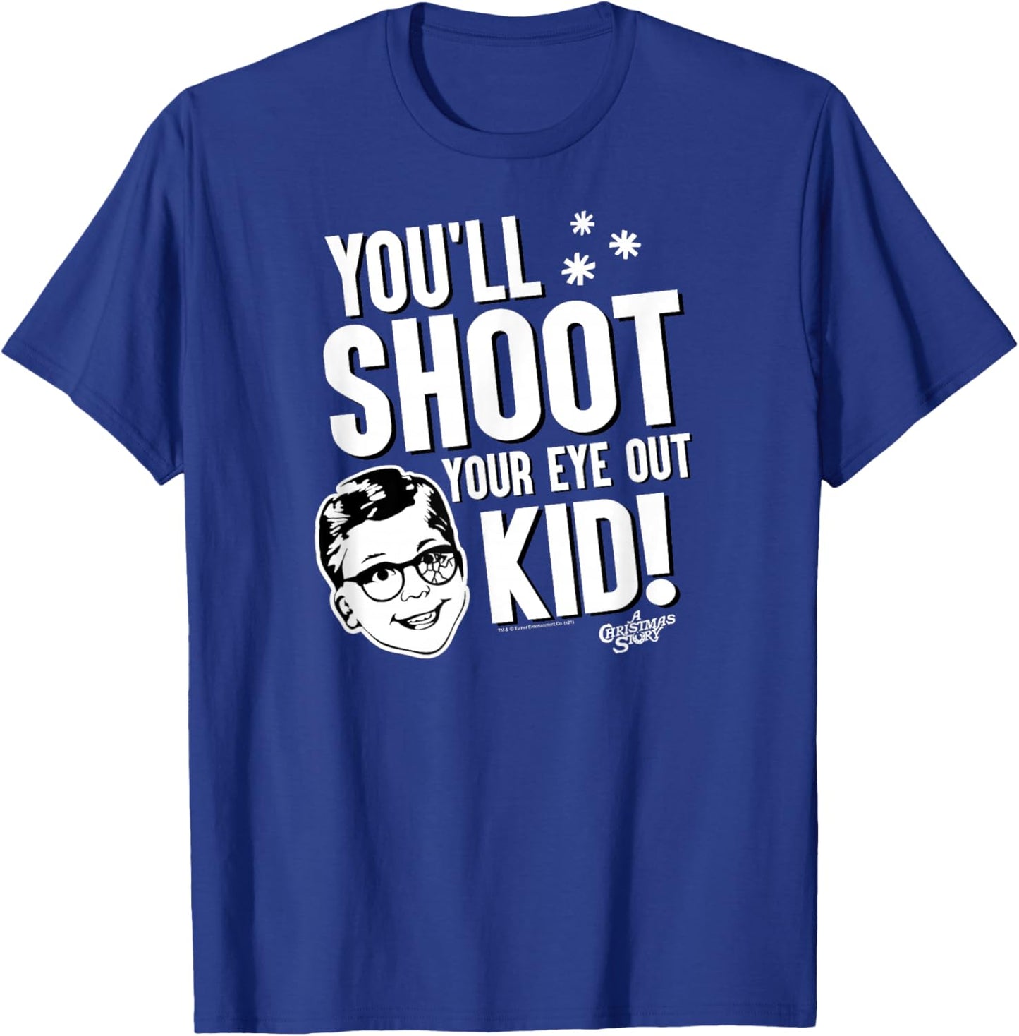 A Christmas Story You'll Shoot Your Eye Out Kid Holiday T-Shirt - T-Shirt | Royal