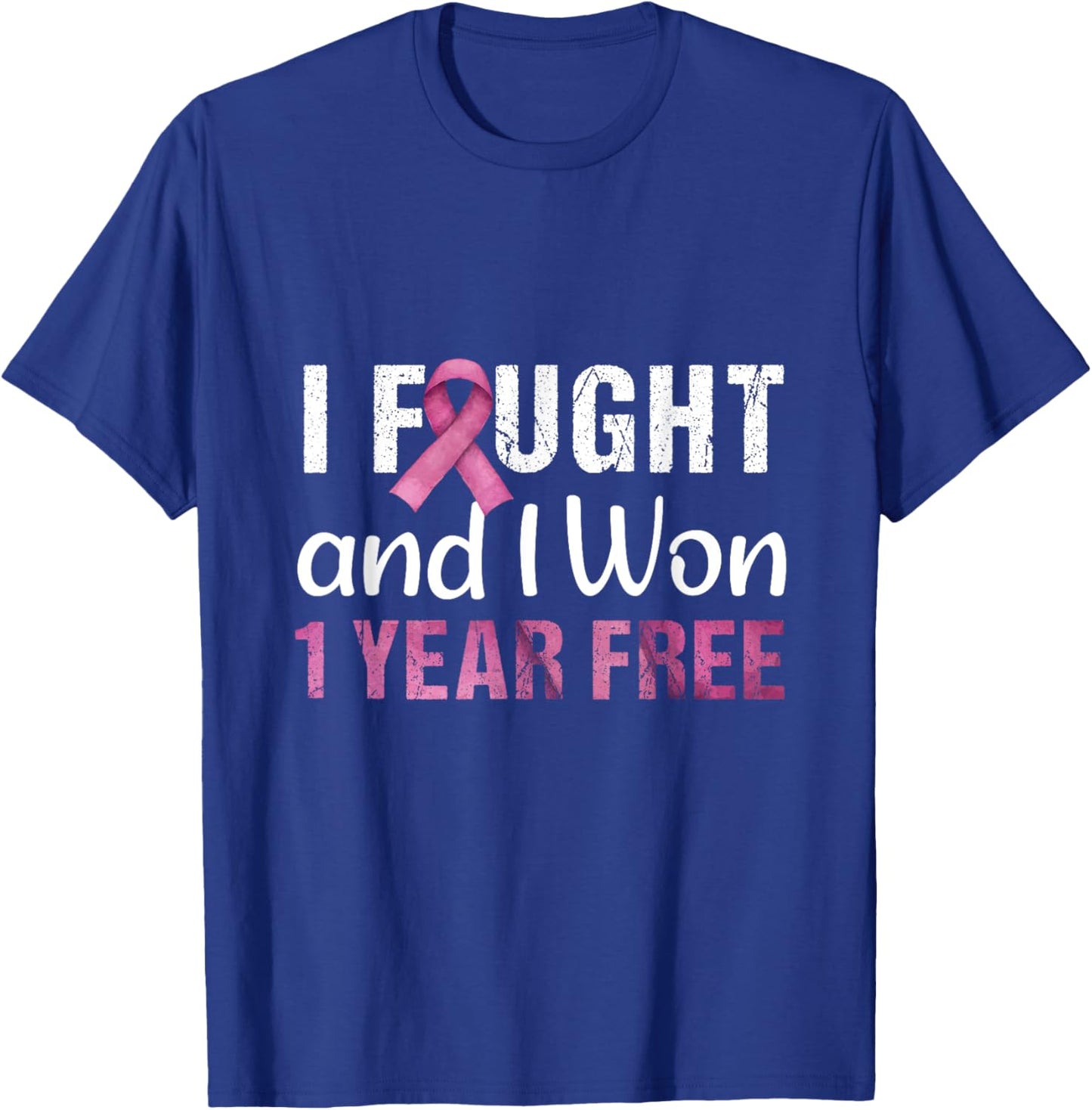Breast Cancerversary 1 Year Free I Fought And I Won Cancer T-Shirt - T-Shirt | Royal