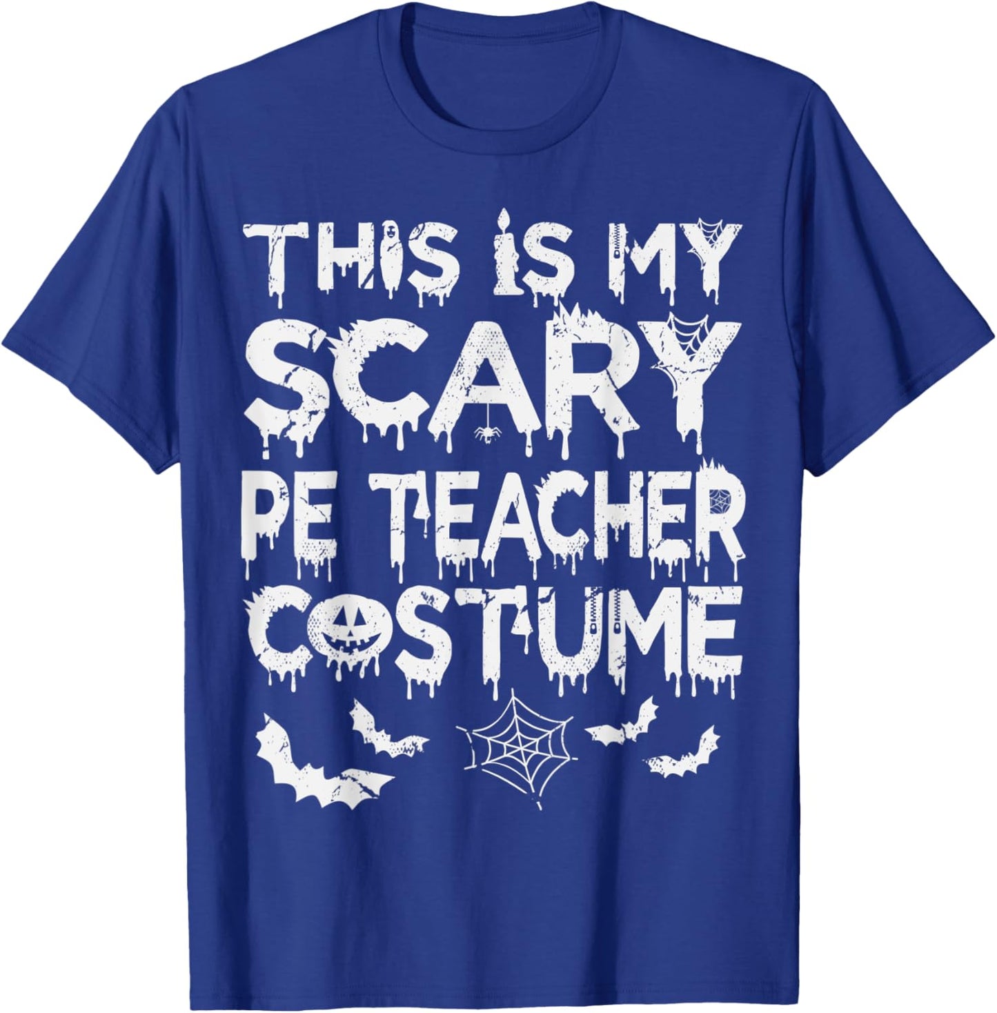 This Is My Scary PE Teacher Costume T-Shirt - T-Shirt | Royal