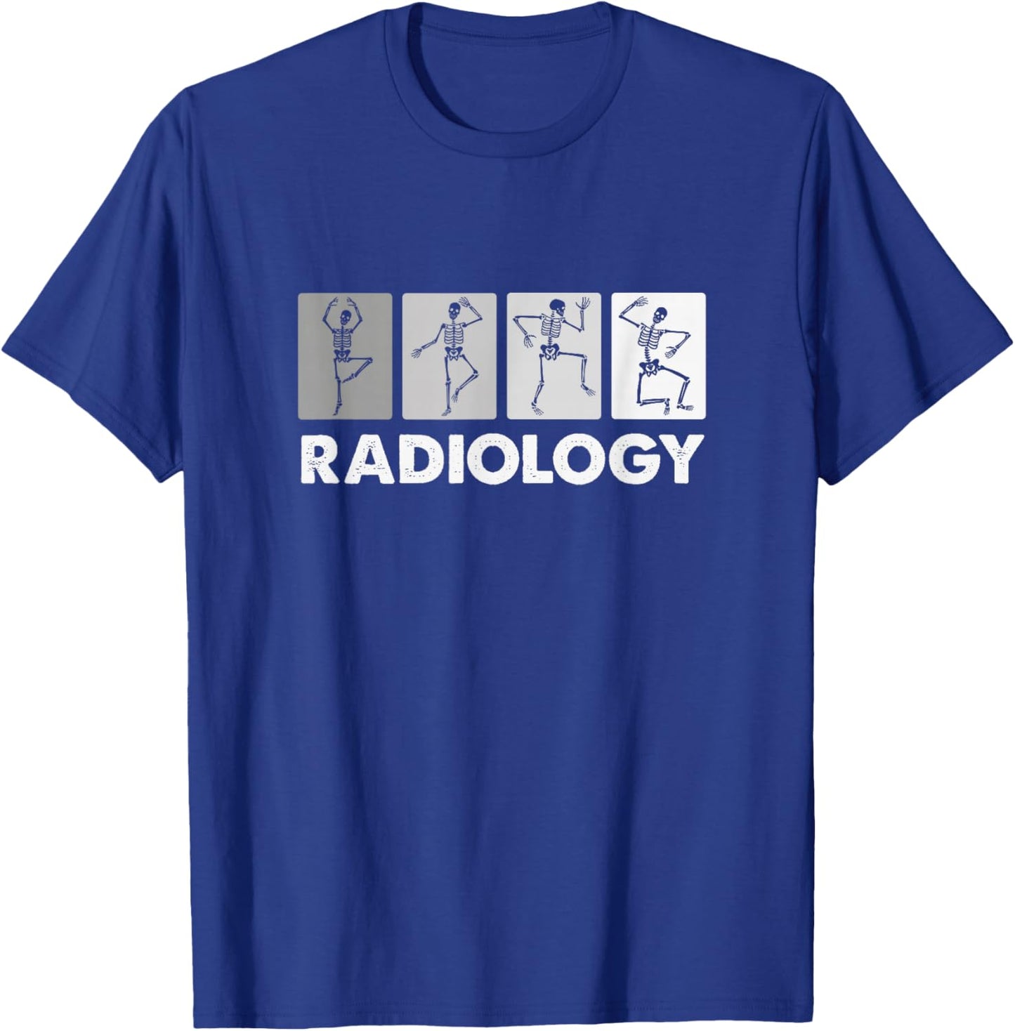 Funny Dancing Skeleton, XRay Radiology Technician T-Shirt - T-Shirt | Royal