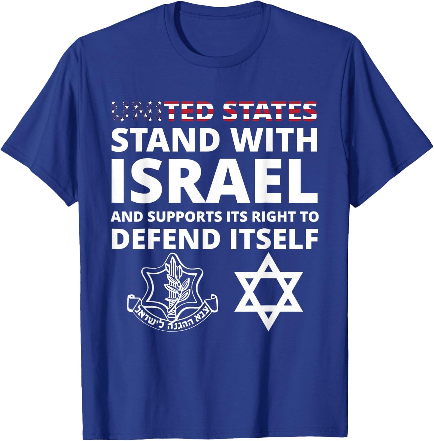 United States of America and Israel IDF Army Slogan T-Shirt - T-Shirt | Royal