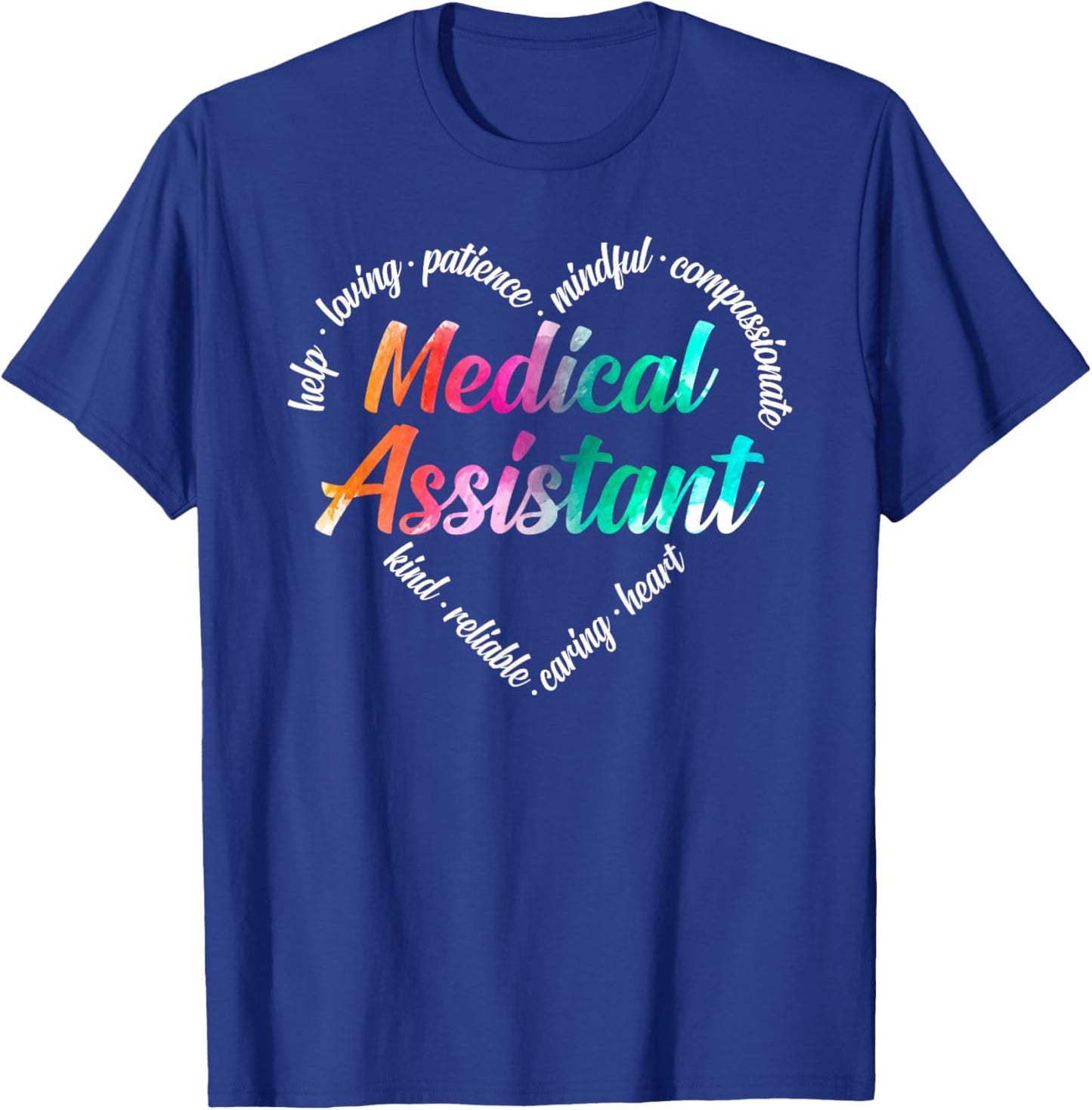 Medical Assistant Heart Word Cloud Watercolour Rainbow T-Shirt - T-Shirt | Royal