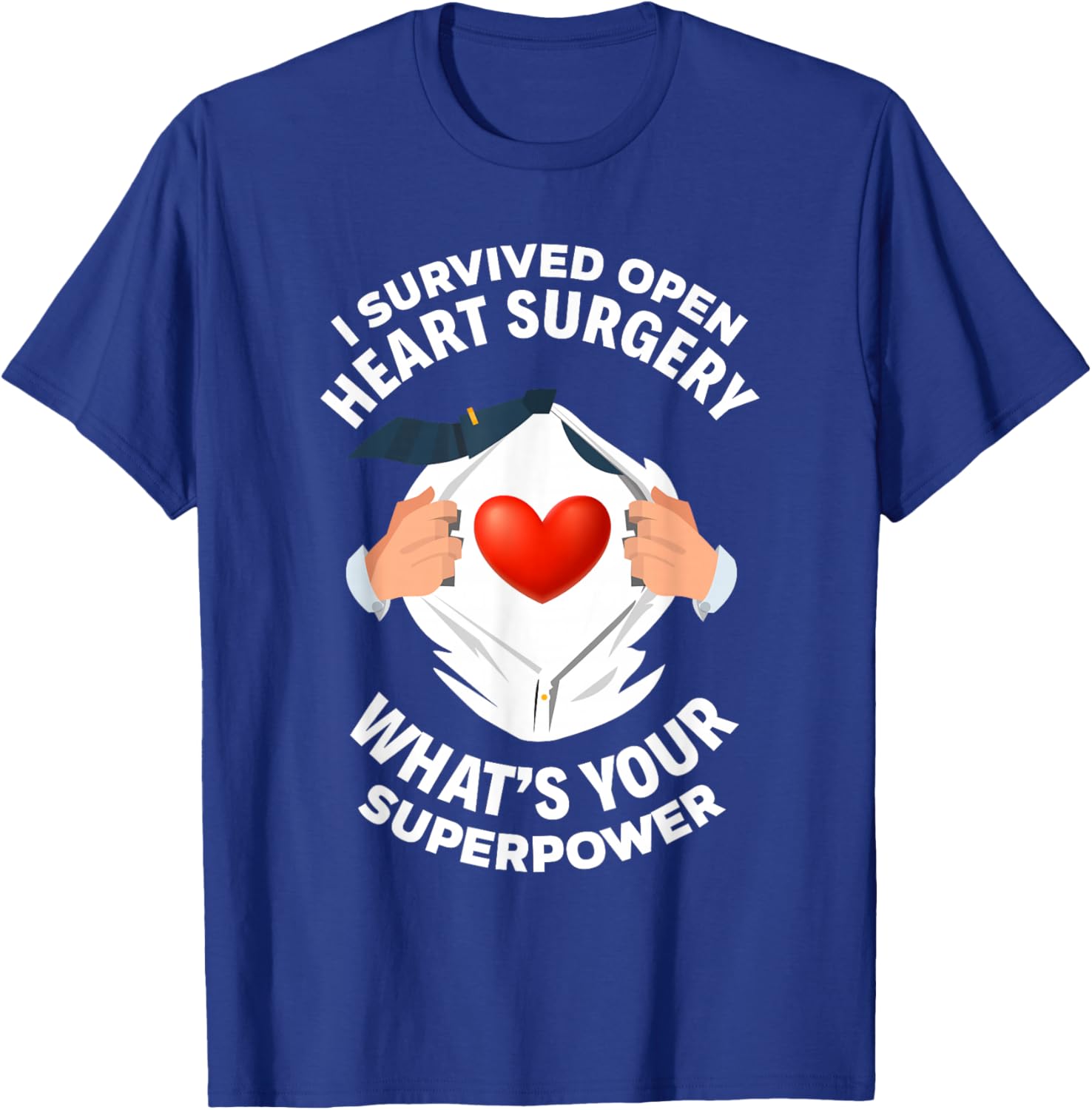 I Survived Open Heart Surgery Funny Bypass Heart Survivor T-Shirt - T-Shirt | Royal