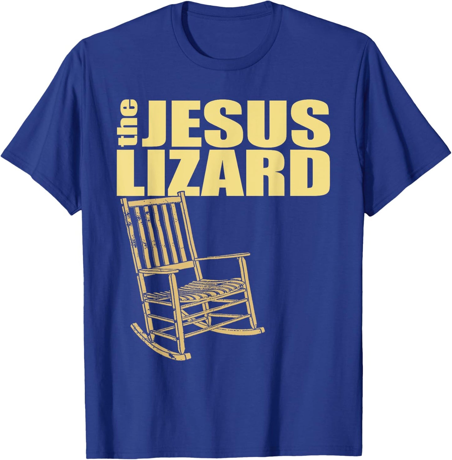 The Jesus Lizard Funny Chair Saying Christian Faith Music T-Shirt - T-Shirt | Royal