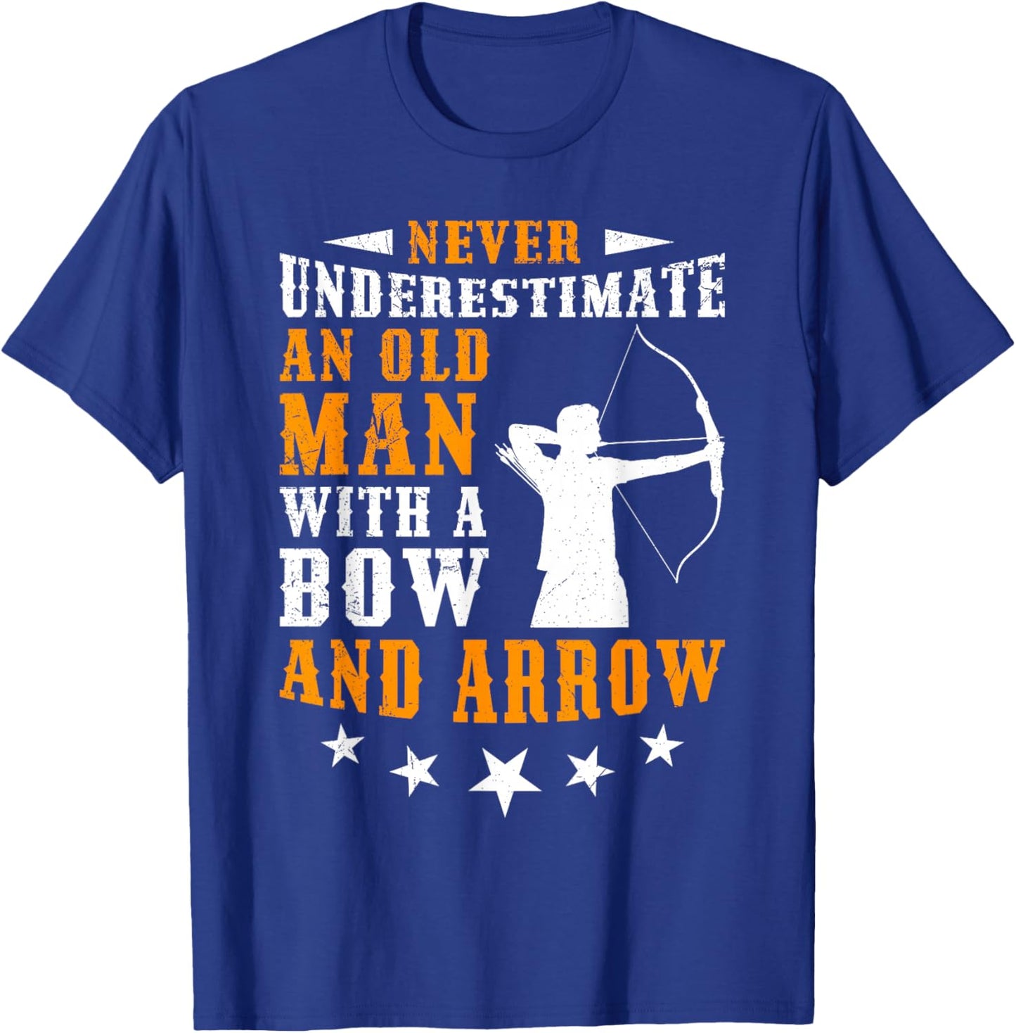 Never Underestimate Old Man Arrow and Bow Archer T-Shirt - T-Shirt | Royal