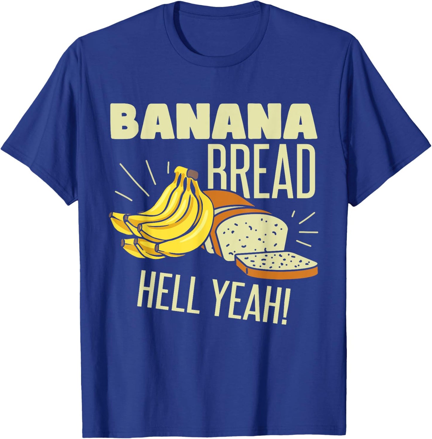 Brunch Banana Bread Funny T-Shirt - T-Shirt | Royal