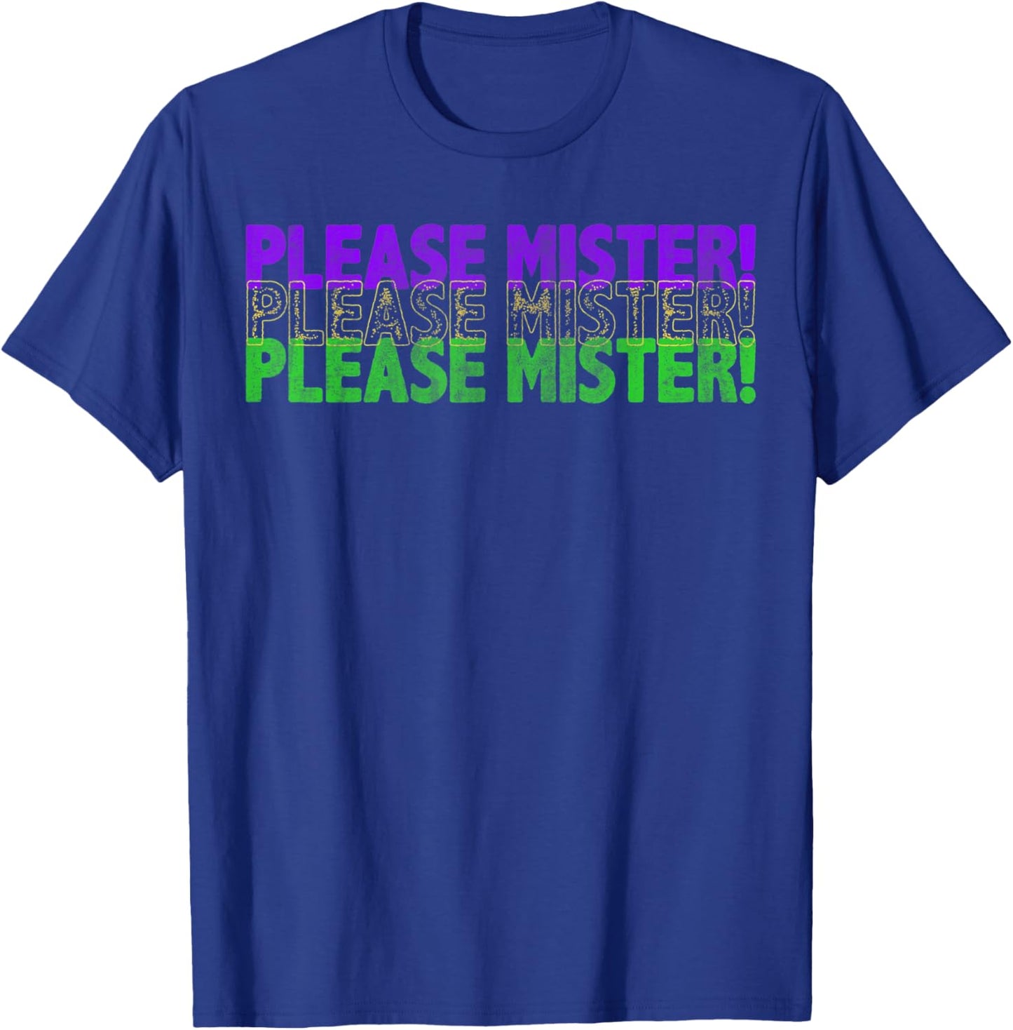 Please Mister Mardi Gras Celebration New Orleans Beads T-Shirt - T-Shirt | Royal