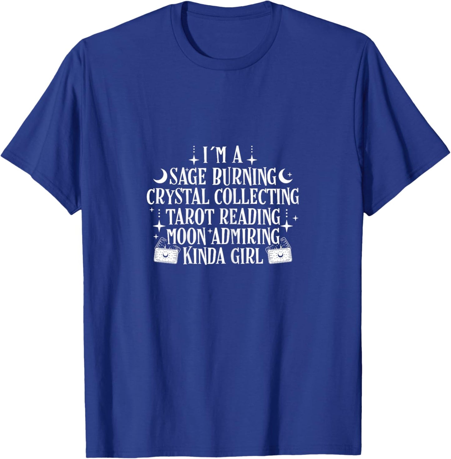Sage Burning Crystal Collecting Tarot Reading Moon Admiring T-Shirt - T-Shirt | Royal