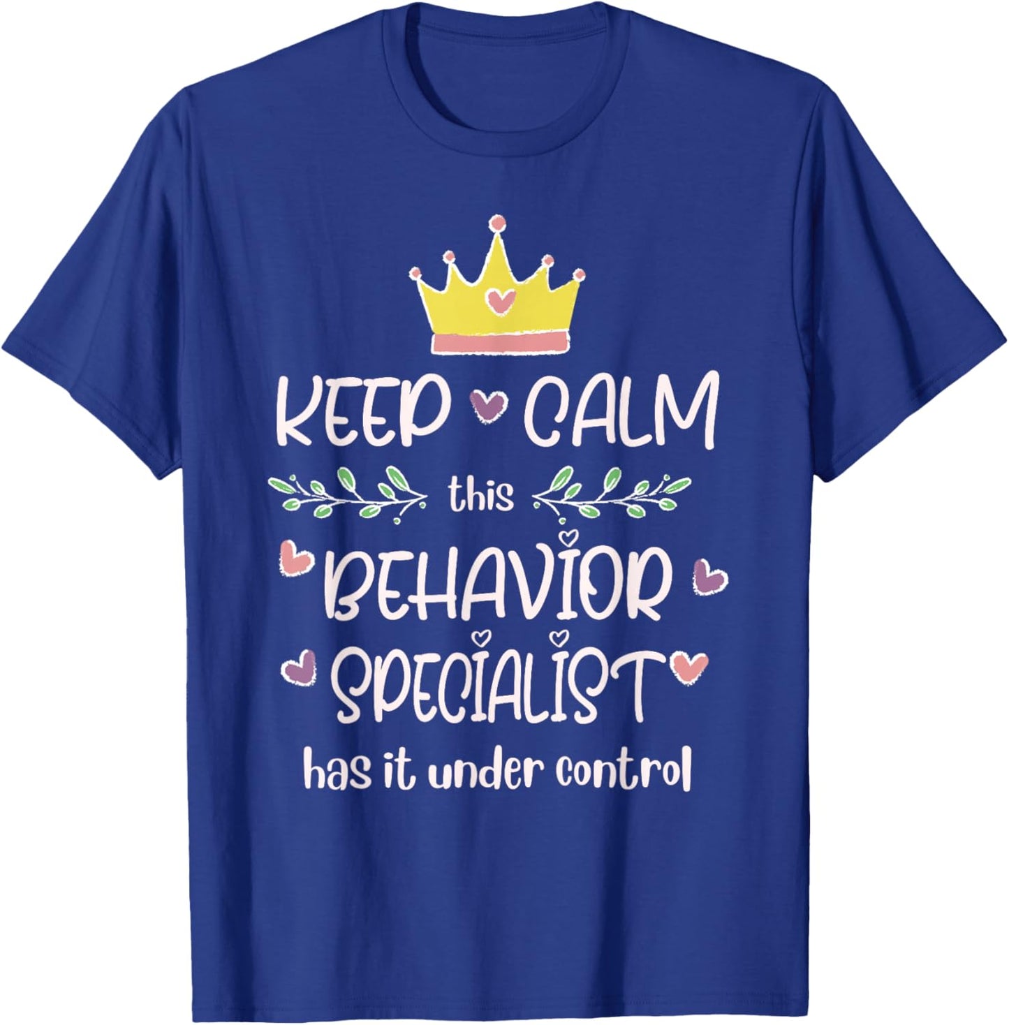 Behavior Specialist T-Shirt - T-Shirt | Royal