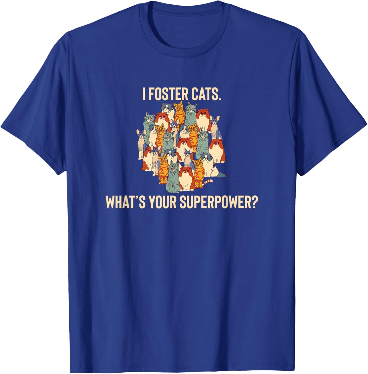 Foster Cats, Cat Lover, Feline Fostering, Fostering Kittens Women Girls Kids T-Shirt - T-Shirt | Royal