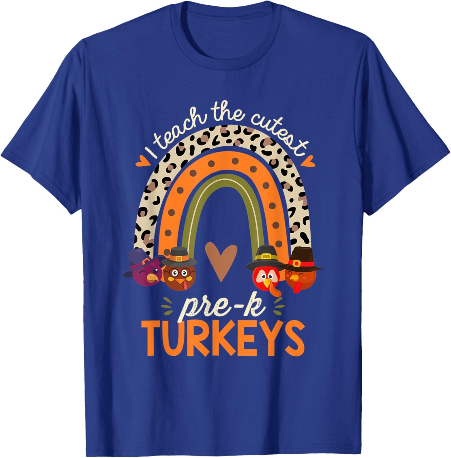 I Teach the Cutest Prek Turkeys Thanksgiving Teacher Women Kids T-Shirt - T-Shirt | Royal