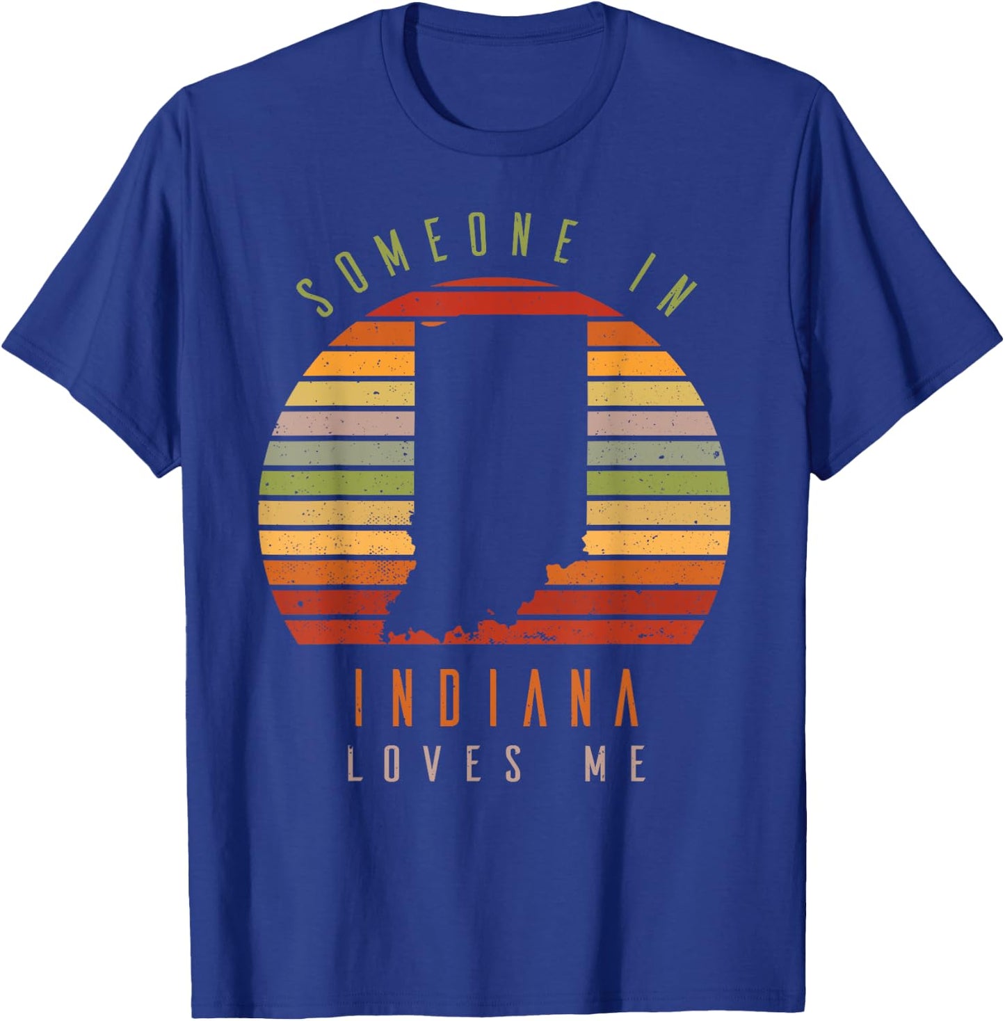 Someone In Indiana Loves Me Vintage State Retro T-Shirt - T-Shirt | Royal