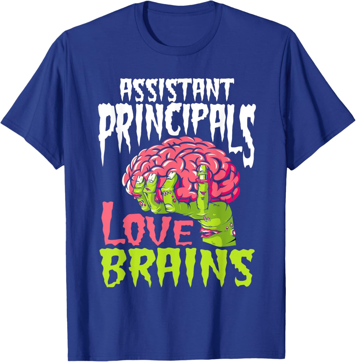 Assistant Principals Love Brains Zombie Teacher Halloween T-Shirt - T-Shirt | Royal