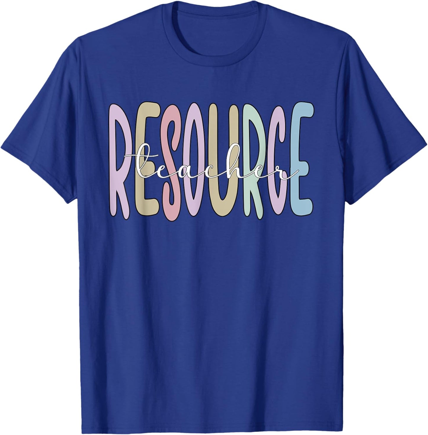 Resource Teacher Resource Teaching T-Shirt - T-Shirt | Royal