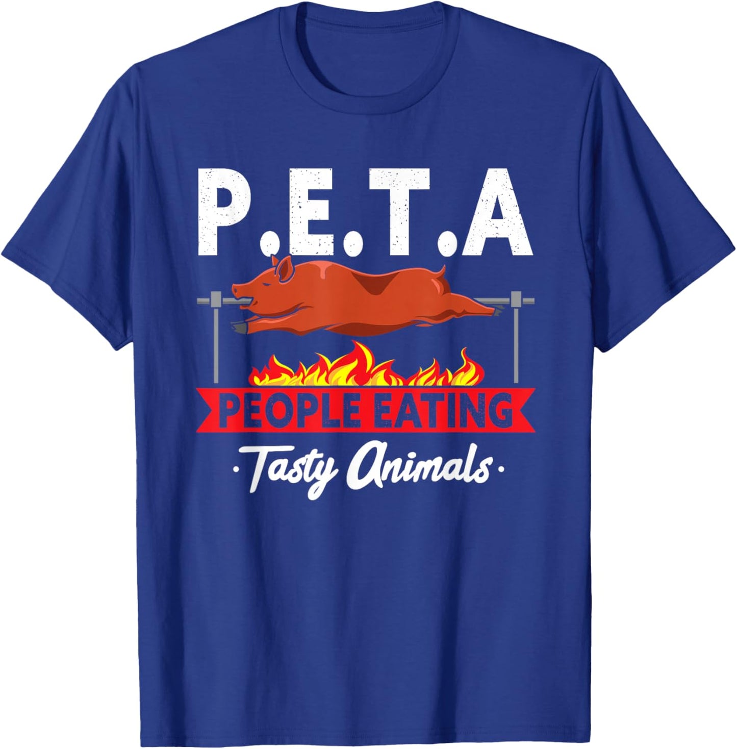 P.E.T.A. People Eating Tasty Animals BBQ Grill Smoking Meat T-Shirt - T-Shirt | Royal