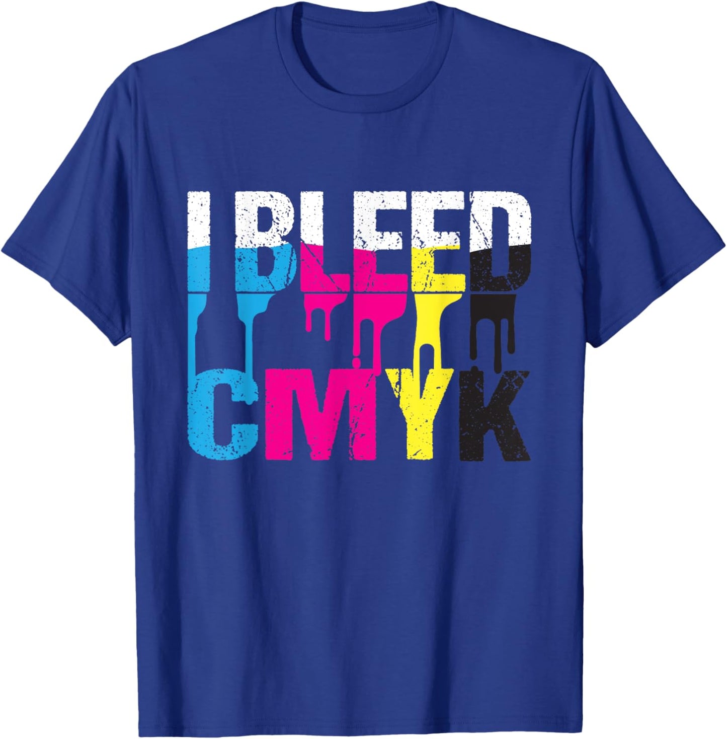 I Bleed CMYK - Graphic Designer Graphic Design Print Design T-Shirt - T-Shirt | Royal