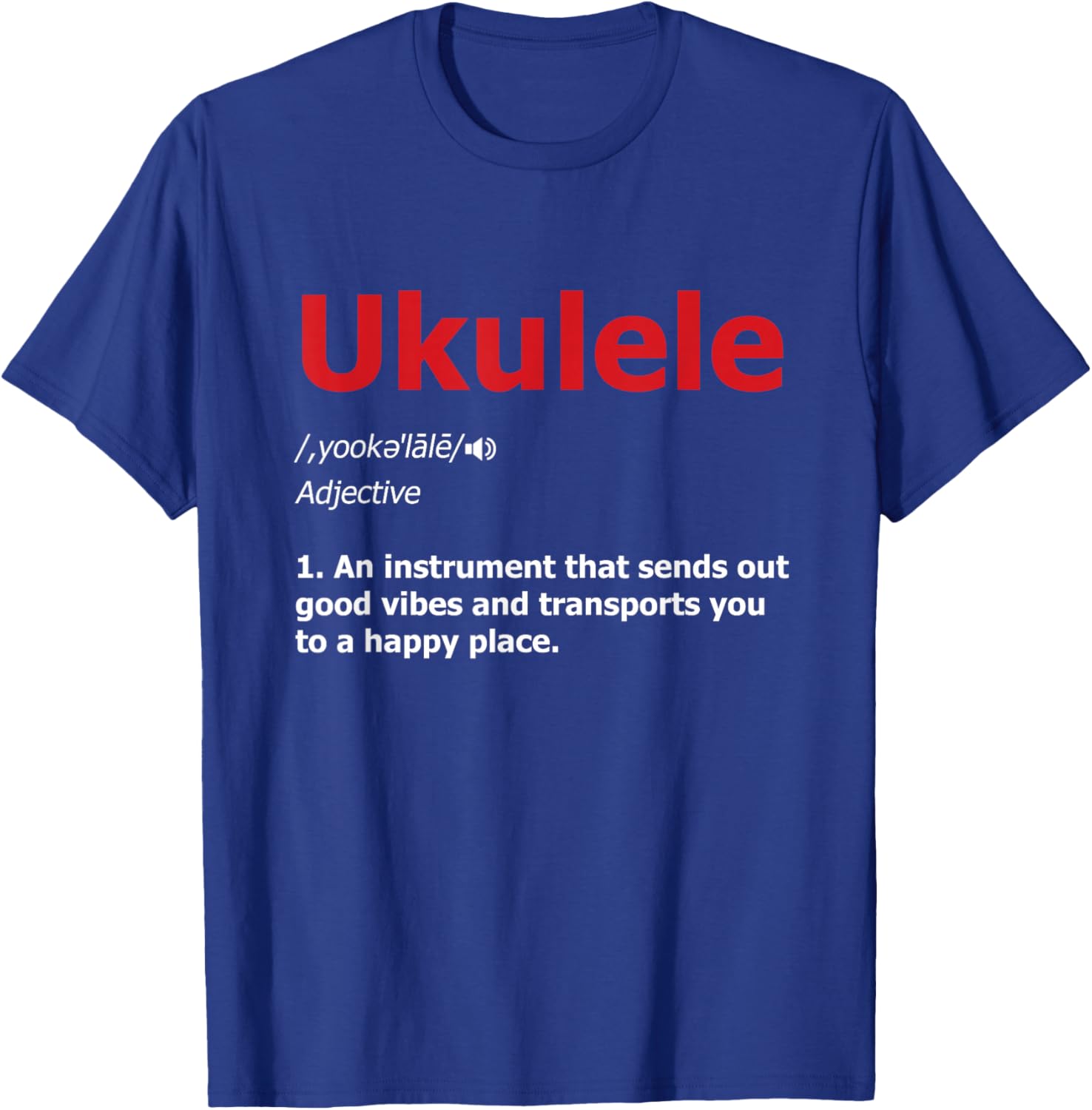 Ukulele Definition Musical Instrument Music Acoustic Guitarist T-Shirt - T-Shirt | Royal